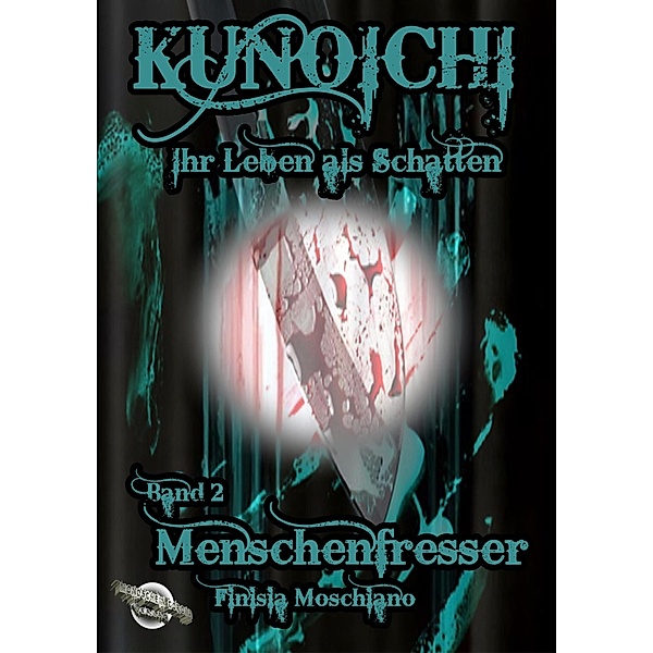 Kunoichi - Ihr Leben als Schatten, Finisia Moschiano