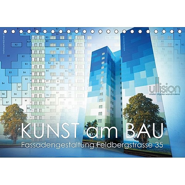 Kunst am Bau - Fassadengestaltung Feldbergstrasse 35 (Tischkalender 2018 DIN A5 quer), Ulrich Allgaier