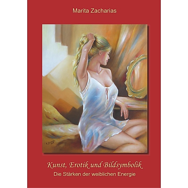 Kunst, Erotik und Bildsymbolik, Marita Zacharias