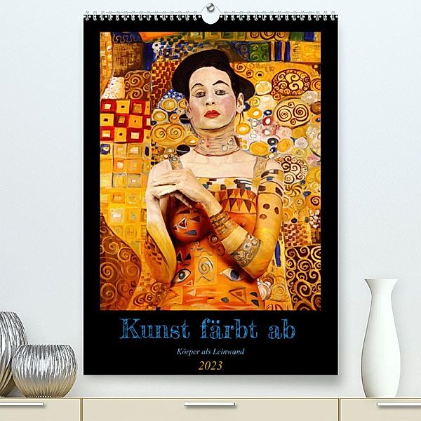 Kunst färbt ab (Premium, hochwertiger DIN A2 Wandkalender 2023, Kunstdruck in Hochglanz), Gunter Best