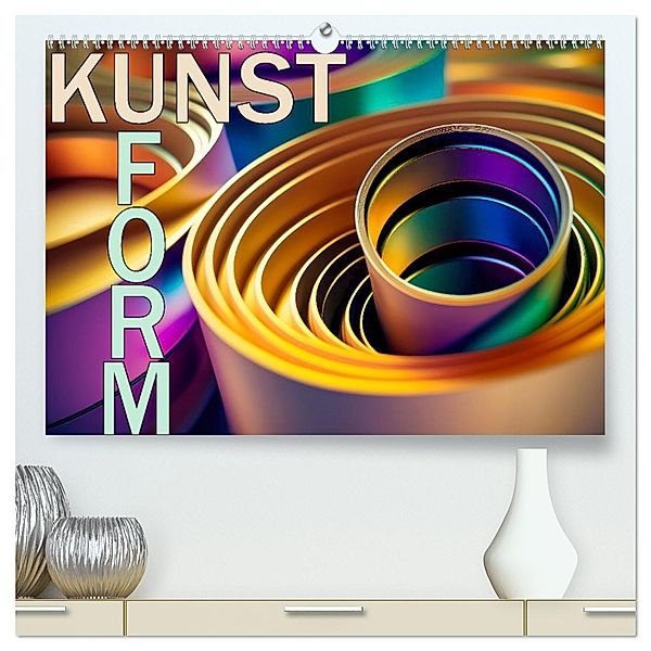 Kunst Form (hochwertiger Premium Wandkalender 2025 DIN A2 quer), Kunstdruck in Hochglanz, Calvendo, Daniel Rohr