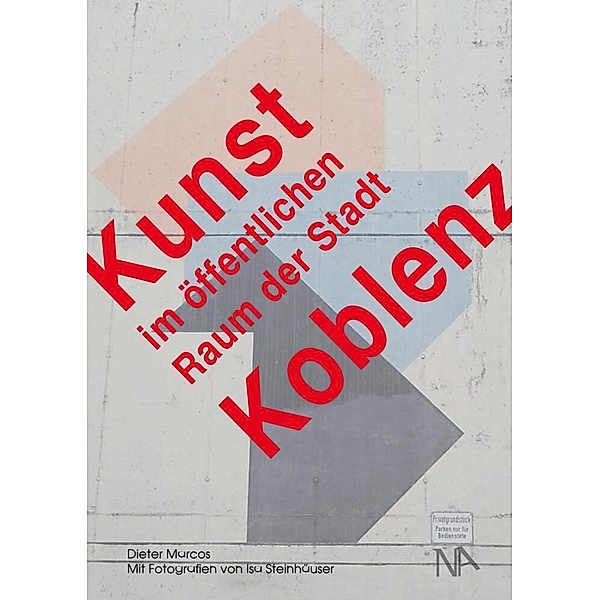 Kunst im öffentlichen Raum der Stadt Koblenz, Dieter Marcos