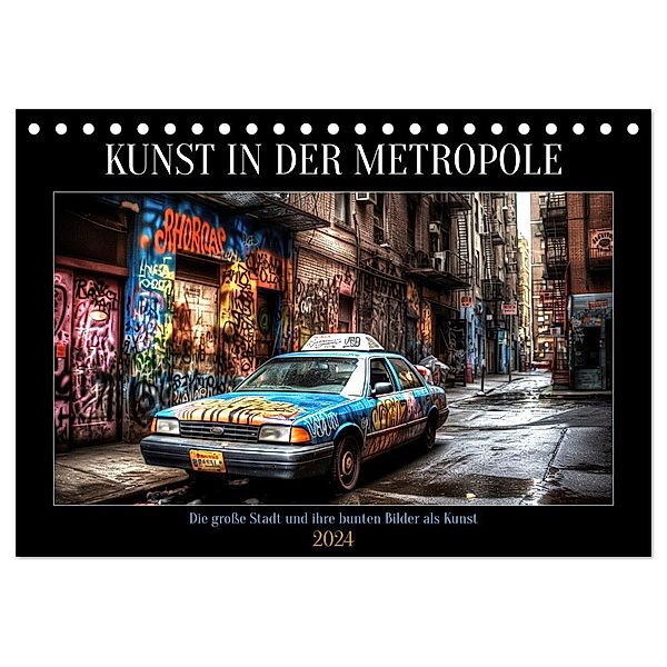 Kunst in der Metropole (Tischkalender 2024 DIN A5 quer), CALVENDO Monatskalender, Tim Alberts