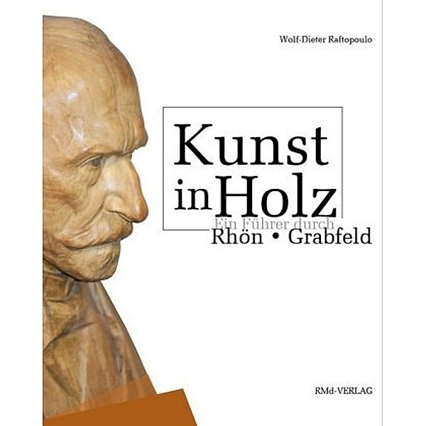 Kunst in Holz, Wolf-Dieter Raftopoulo