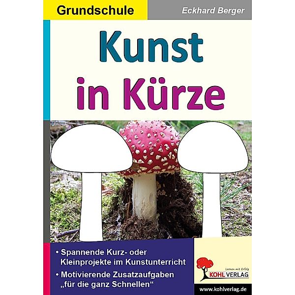 Kunst in Kürze / Grundschule, Eckhard Berger