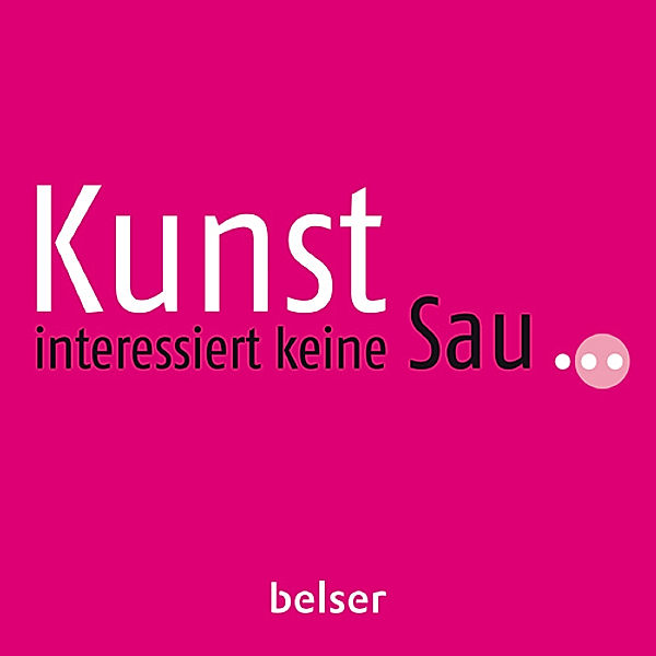 Kunst interessiert keine Sau ..., Sandra Danicke