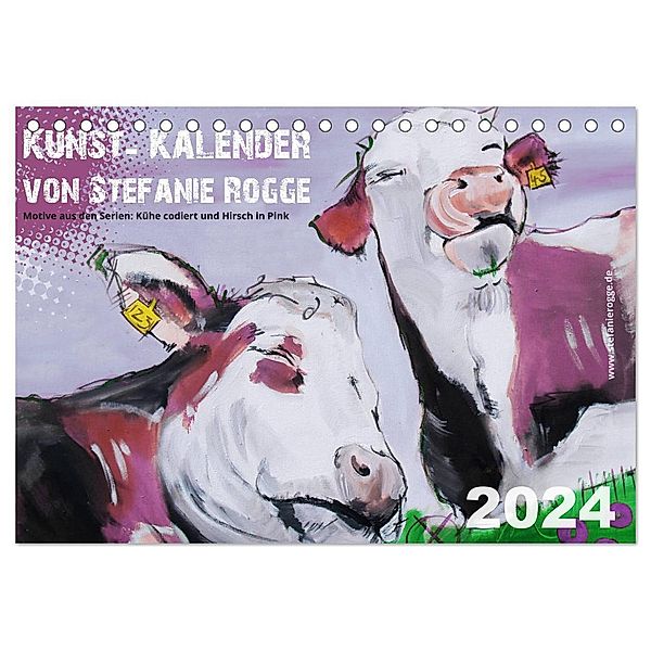 Kunst-Kalender von Stefanie Rogge (Tischkalender 2024 DIN A5 quer), CALVENDO Monatskalender, Stefanie Rogge