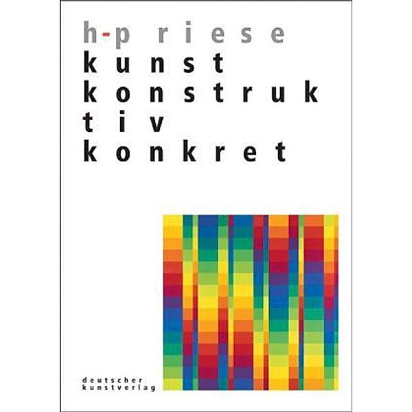 Kunst: Konstruktiv / Konkret, Hans-Peter Riese