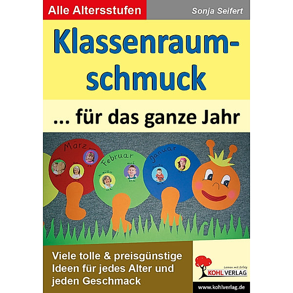 Kunst kreativ / Klassenraumschmuck für das ganze Jahr, Sonja Seifert