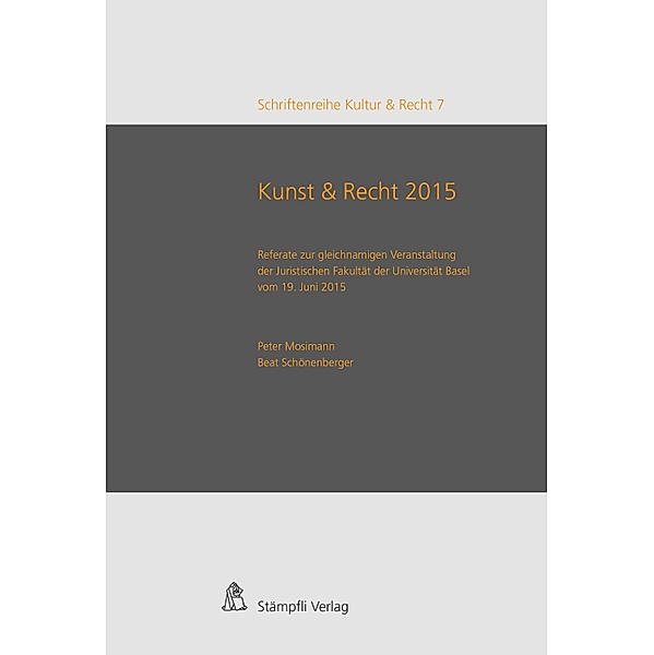 Kunst & Recht 2015 / Art & Law 2015 / Schriftenreihe Kultur & Recht Bd.7, Beat Schönenberger
