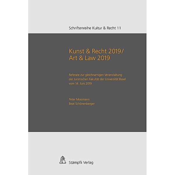 Kunst & Recht 2019 / Art & Law 2019 / Schriftenreihe Kultur & Recht Bd.11