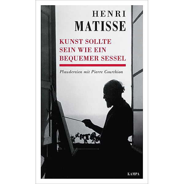 Kunst sollte sein wie ein bequemer Sessel, Henri Matisse, Pierre Courthion