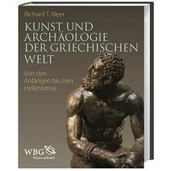 Kunst und Archäologie der griechischen Welt, Richard T. Neer