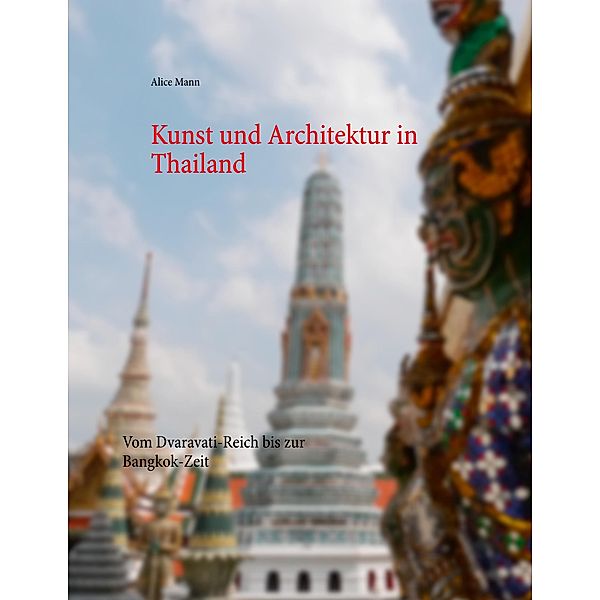 Kunst und Architektur in Thailand, Alice Mann