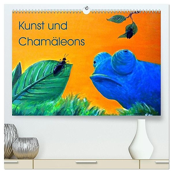 Kunst und Chamäleons (hochwertiger Premium Wandkalender 2025 DIN A2 quer), Kunstdruck in Hochglanz, Calvendo, Sonja Knyssok