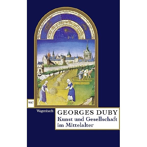 Kunst und Gesellschaft im Mittelalter, Georges Duby