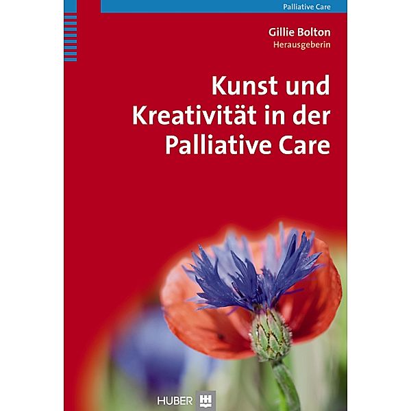 Kunst und Kreativität in der Palliative Care, Gillie Bolton