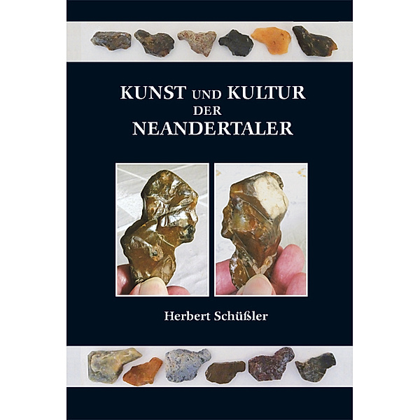 Kunst und Kultur der Neandertaler, Herbert Schüssler