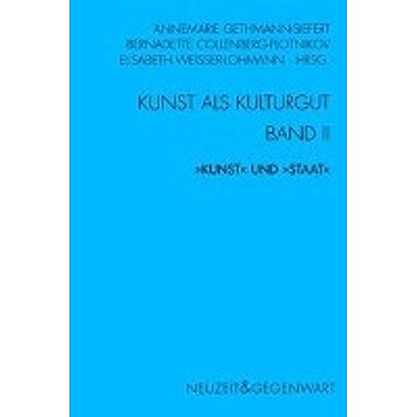 Kunst und Kulturgut. Band II: Kunst und Staat