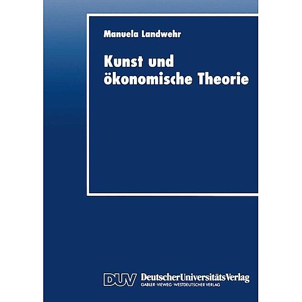 Kunst und ökonomische Theorie, Manuela Landwehr