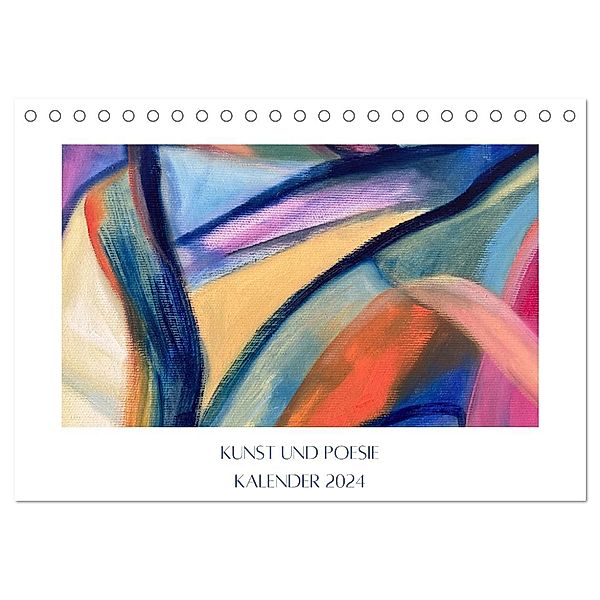 Kunst und Poesie (Tischkalender 2024 DIN A5 quer), CALVENDO Monatskalender, Gina Donner