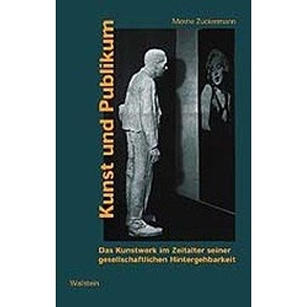 Kunst und Publikum, Moshe Zuckermann