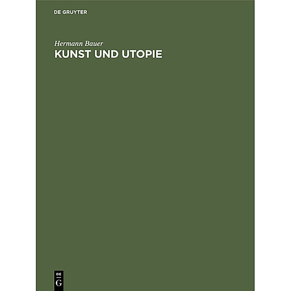 Kunst und Utopie, Hermann Bauer