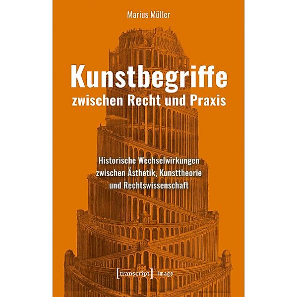 Kunstbegriffe zwischen Recht und Praxis / Image Bd.214, Marius Müller