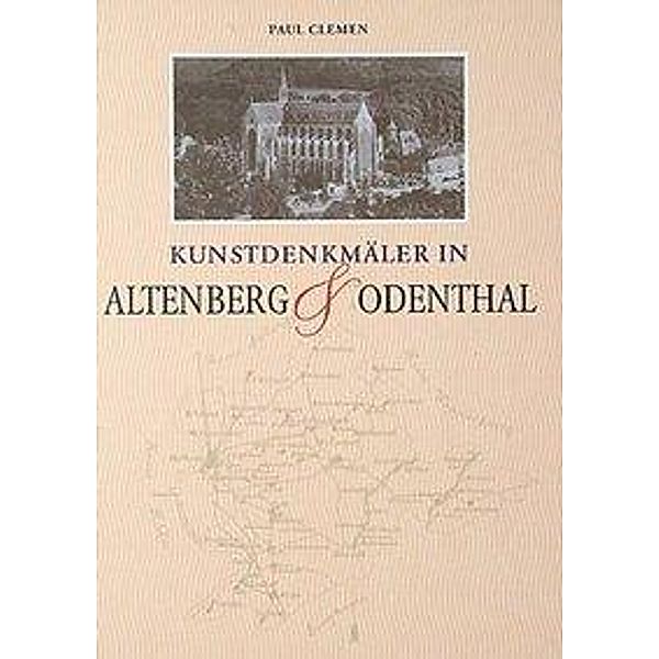 Kunstdenkmäler in Altenberg & Odenthal, Paul Clemen