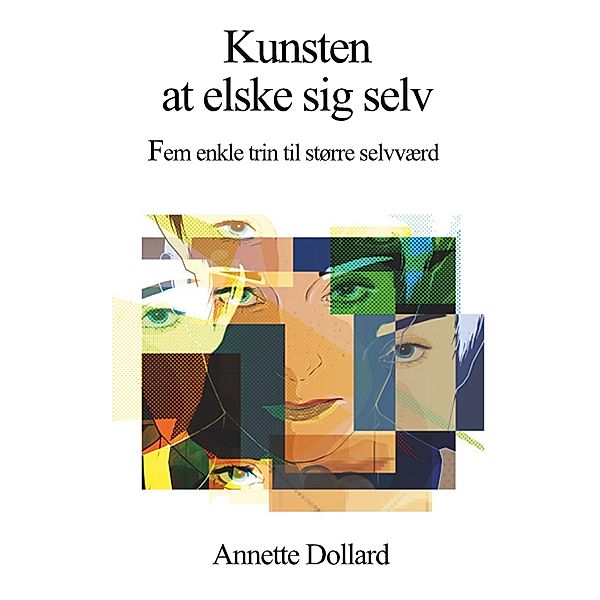 Kunsten at elske sig selv, Annette Dollard