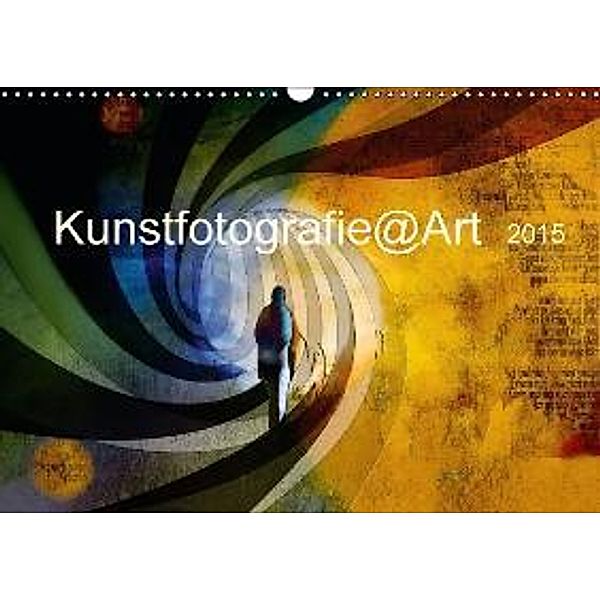 Kunstfotografie@Art (Wandkalender 2015 DIN A3 quer), Chris Bulian