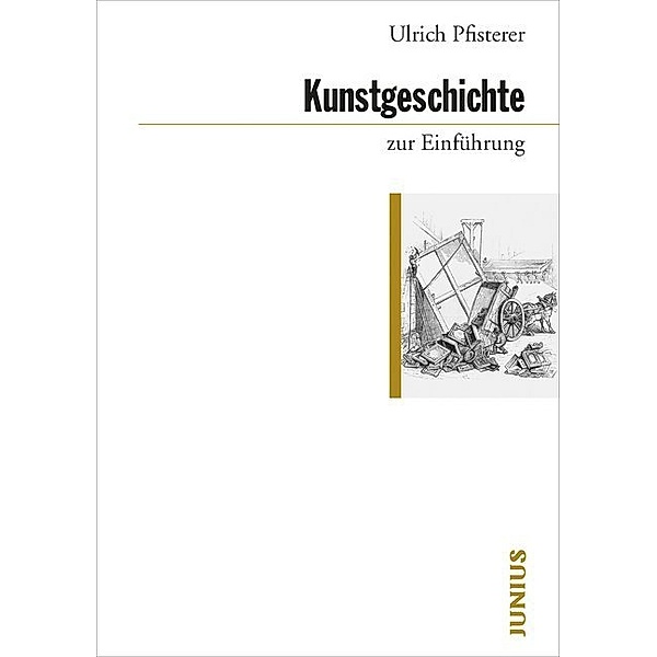 Kunstgeschichte zur Einführung, Ulrich Pfisterer