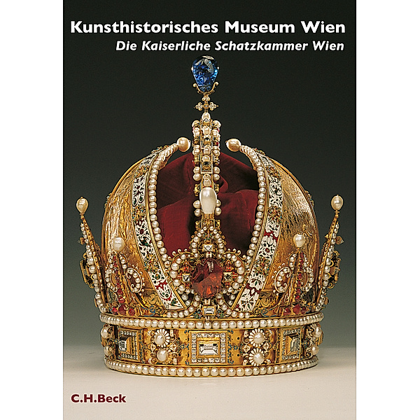 Kunsthistorisches Museum Wien, Die Kaiserliche Schatzkammer Wien, Manfred Leithe-Jasper, Rudolf Distelberger