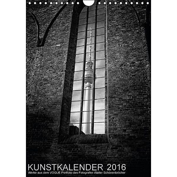 Kunstkalender 2016 (Wandkalender 2016 DIN A4 hoch), Walter Schönenbröcher