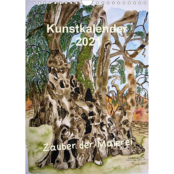 Kunstkalender 2021 - Zauber der Malerei (Wandkalender 2021 DIN A4 hoch), Ulrike Kröll
