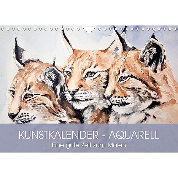 Kunstkalender - Aquarell. Eine gute Zeit zum Malen (Wandkalender 2023 DIN A4 quer), Rose Hurley