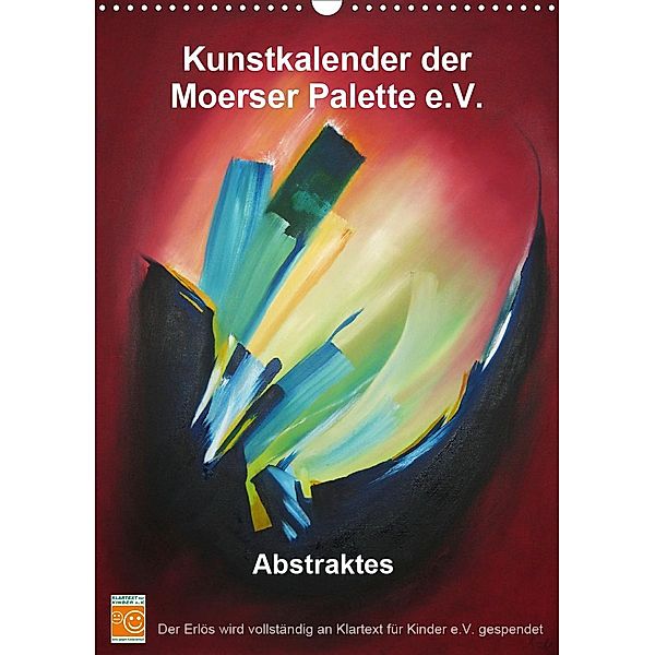 Kunstkalender der Moerser Palette e.V. - Abstraktes (Wandkalender 2020 DIN A3 hoch), Kunstverein Moerser Palette e.V.