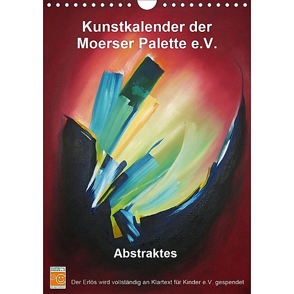 Kunstkalender der Moerser Palette e.V. - Abstraktes (Wandkalender 2021 DIN A4 hoch), Kunstverein Moerser Palette e.V.