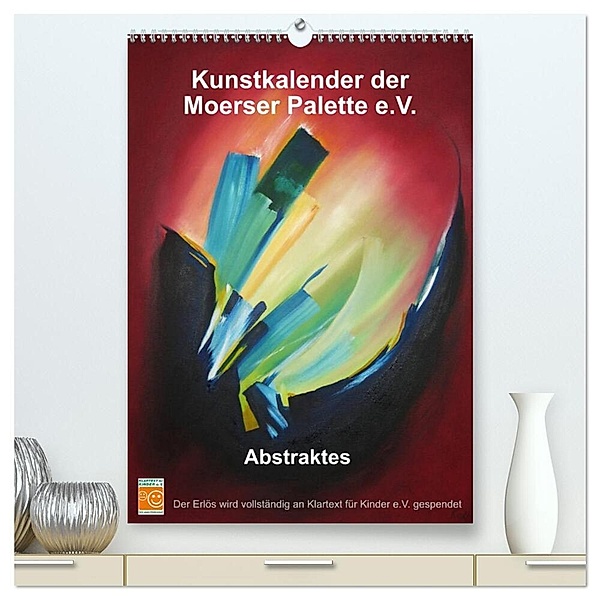 Kunstkalender der Moerser Palette e.V. - Abstraktes (hochwertiger Premium Wandkalender 2024 DIN A2 hoch), Kunstdruck in Hochglanz, Kunstverein Moerser Palette e.V.