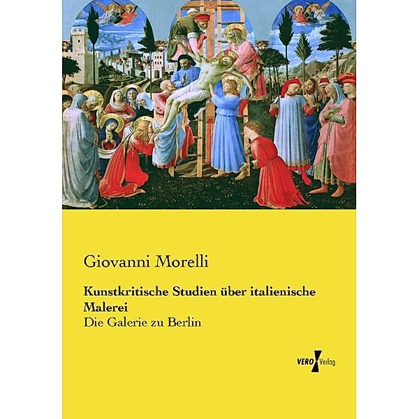 Kunstkritische Studien über italienische Malerei, Giovanni Morelli