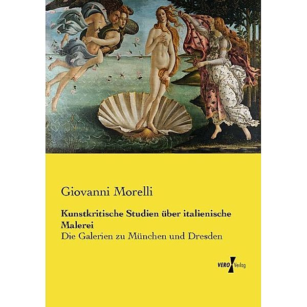 Kunstkritische Studien über italienische Malerei, Giovanni Morelli