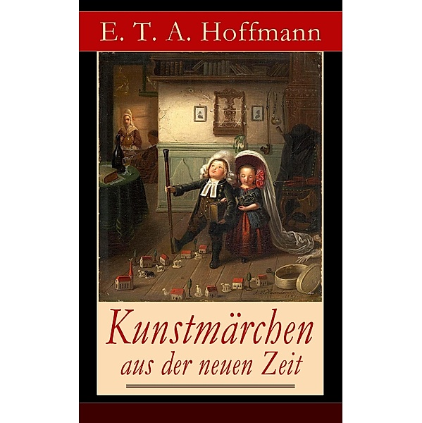 Kunstmärchen aus der neuen Zeit, E. T. A. Hoffmann