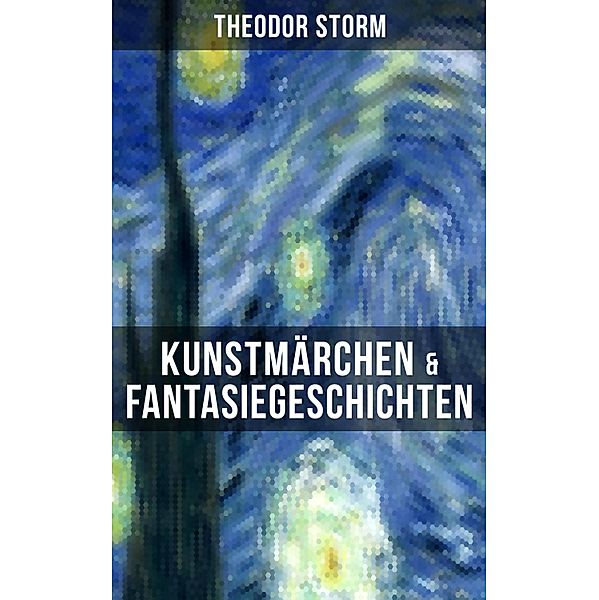 Kunstmärchen & Fantasiegeschichten, Theodor Storm