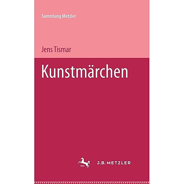 Kunstmärchen / Sammlung Metzler, Jens Tismar