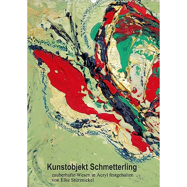 Kunstobjekt Schmetterling (Posterbuch DIN A2 hoch), Elke Stürznickel