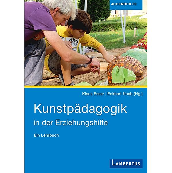 Kunstpädagogik in der Erziehungshilfe