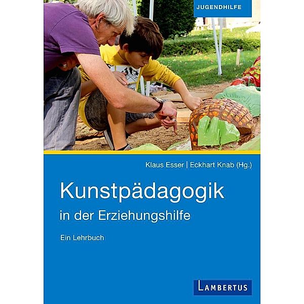 Kunstpädagogik in der Erziehungshilfe