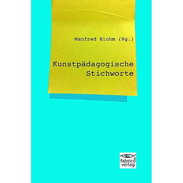 Kunstpädagogische Stichworte