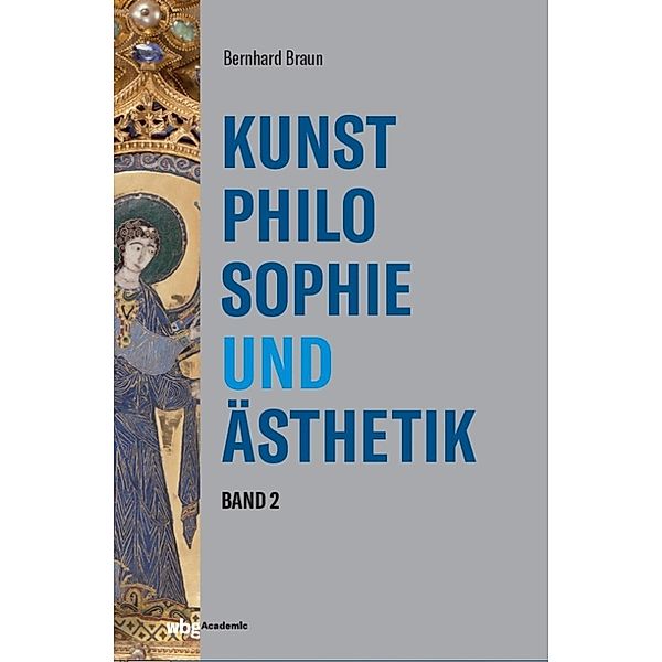 Kunstphilosophie und Ästhetik, Bernhard Braun