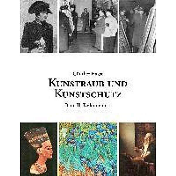 Kunstraub und Kunstschutz, Band 2, Günther Haase